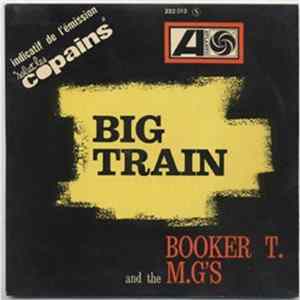 Download Booker T. & The M.G.'S - Big Train