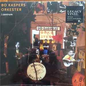 Download Bo Kaspers Orkester - I Centrum