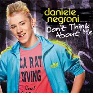 Download Daniele Negroni - Don't Think About Me