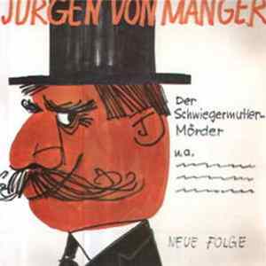 Download Jürgen Von Manger - Stegreifgeschichten - Neue Folge - Der Schwiegermutter-Mörder