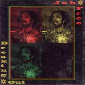 Download Jah Free - Breaking Out