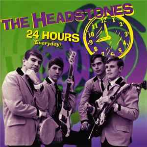 Download The Headstones - 24 Hours (Everyday)