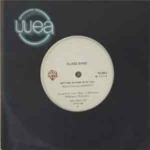 Download Glass Band - Getting In Deep With You