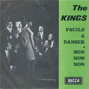 Download The Kings - Facile A Danser / Non Non Non