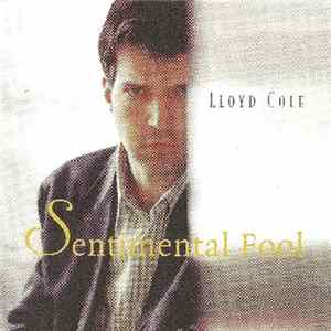 Download Lloyd Cole - Sentimental Fool