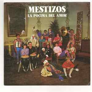 Download Mestizos - La Pocima Del Amor