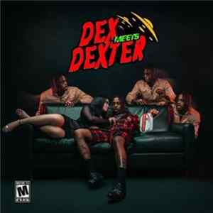 Download Famous Dex - Dex Meets Dexter
