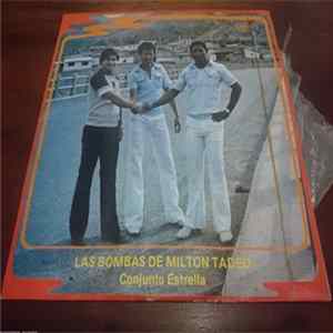 Download Milton Tadeo, Conjunto Estrella - Las Bombas De Milton Tadeo