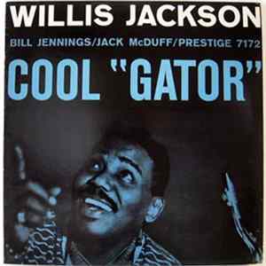 Download Willis Jackson - Cool "Gator"