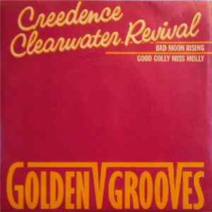 Download Creedence Clearwater Revival - Bad Moon Rising / Good Golly Miss Molly