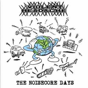 Download Violent Headache - The Noisecore Days: 1988-1991