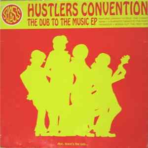 Download Hustlers Convention - The Dub To The Music EP