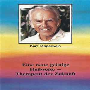 Download Kurt Tepperwein - Eine Neue Geistige Heilweise - Therapeut Der Zukunft 9