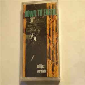Download Various - Down To Earth: Acid Jazz Worldwide