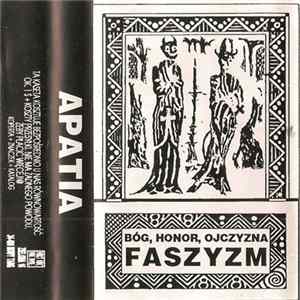 Download Apatia - Bóg, Honor, Ojczyzna FASZYZM