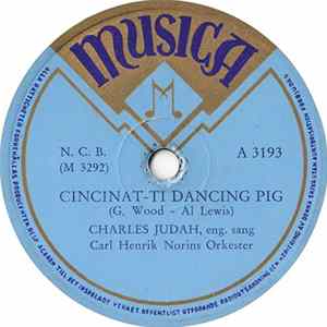 Download Charles Judah, Carl Henrik Norins Orkester - Cincinat-Ti Dancing Pig / Count Every Star