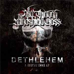 Download Alice Through The Windshield Glass - Dethlehem (A Brutal Xmas EP)