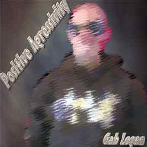Download Gab Logan - Positive Agressivity
