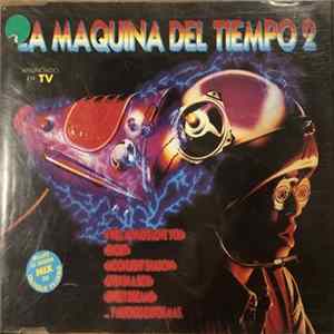 Download Various - La Maquina Del Tiempo 2
