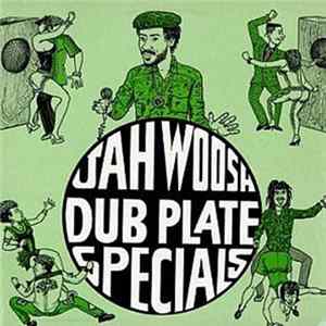 Download Jah Woosh - Dub Plate Specials