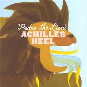 Download Pedro The Lion - Achilles Heel