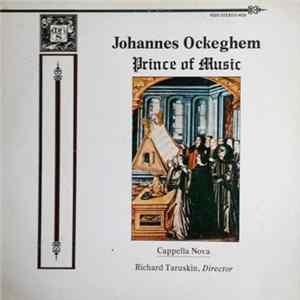Download Cappella Nova, Richard Taruskin - Johannes Ockeghem: Prince of Music