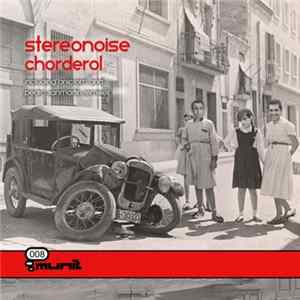 Download Stereonoise - Chorderol