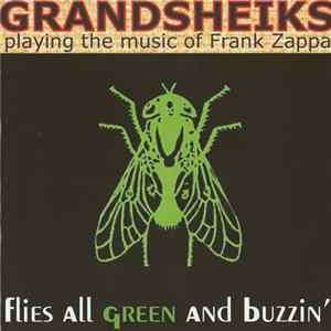 Download Grandsheiks - Flies All Green And Buzzin'