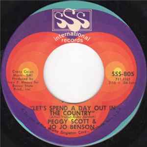 Download Peggy Scott & Jo Jo Benson - Let's Spend A Day Out In The Country / It's The Little Things That Count