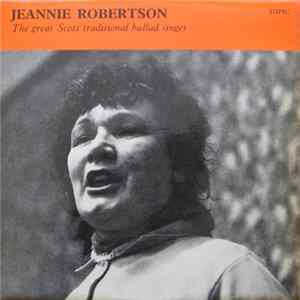 Download Jeannie Robertson - The Great Scots Traditional Ballad Singer