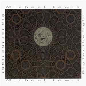 Download Mike Lewis - Dig For The Light