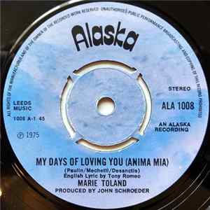Download Marie Toland - My Days Of Loving You (Anima Mia)