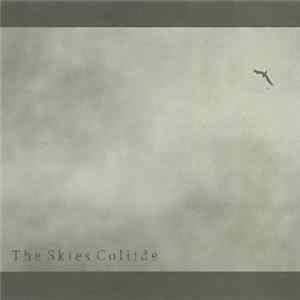 Download The Skies Collide - The Skies Collide
