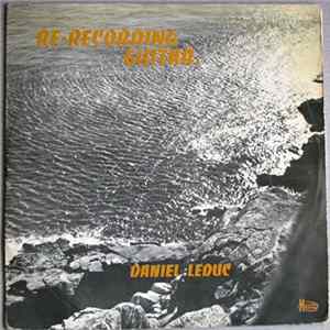 Download Daniel Leduc - Re-Recording Guitar