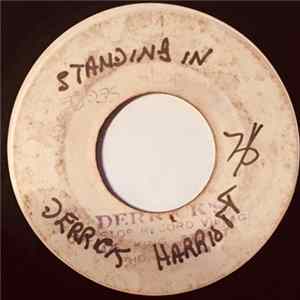 Download Derrick Harriott - Standing In / It's Alright