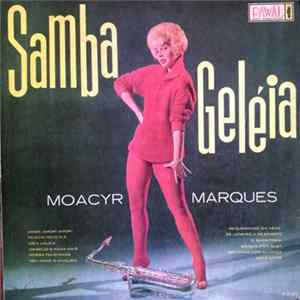 Download Moacyr Marques - Samba Geléia