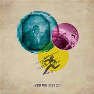 Download M.RUX - More Edits & Cuts