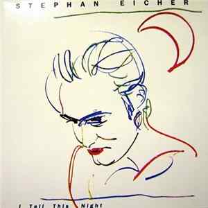 Download Stephan Eicher - I Tell This Night