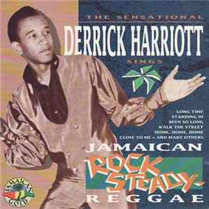 Download Derrick Harriott - The Sensational Derrick Harriott Sings Jamaican Rock Steady-Reggae