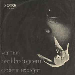 Download Özdemir Erdoğan - Varmısın / Ben Kıbrıs'a Giderim