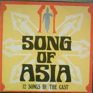 Download Unknown Artist - Song Of Asia 12 Songs By The Cast