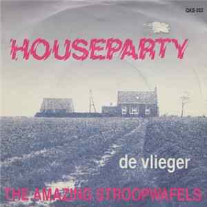Download The Amazing Stroopwafels - Houseparty