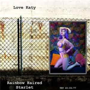 Download Love Katy - Rainbow Haired Starlet