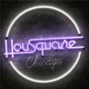 Download Housquare - Chicago
