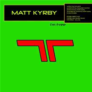 Download Matt Kyrby - I'm Free
