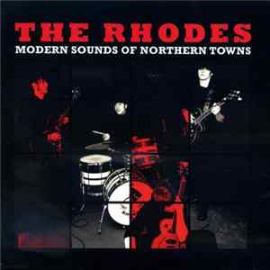 Download The Rhodes - Modern Sounds Of Northern Towns