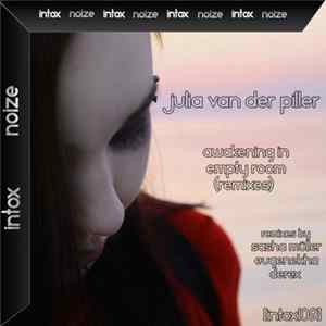 Download Julia van der Piller - Awakening In Empty Room (Remixes)