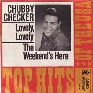 Download Chubby Checker - Lovely, Lovely, (Loverly, Loverly)