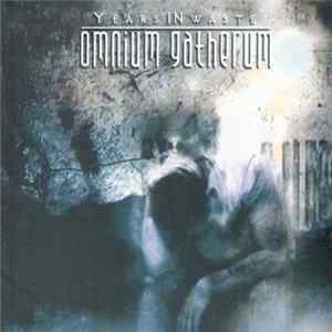 Download Omnium Gatherum - Years In Waste