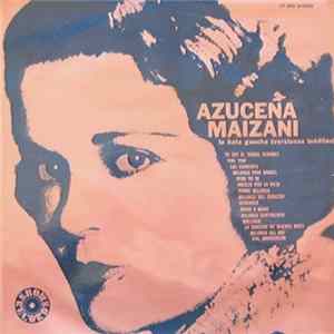 Download Azucena Maizani - La Ñata Gaucha (Versiones Ineditas)